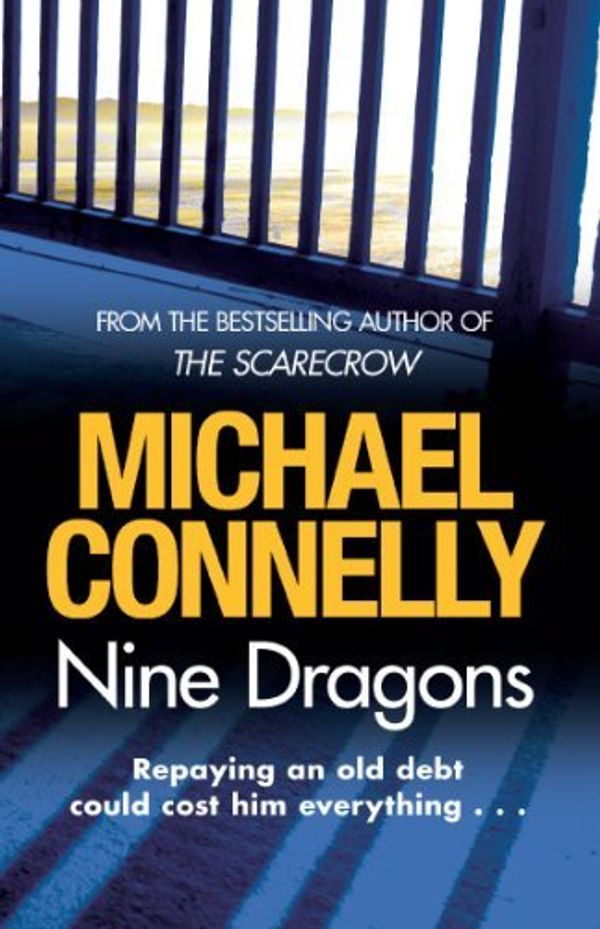 Cover Art for 9781408458938, Nine Dragons by Michael Connelly