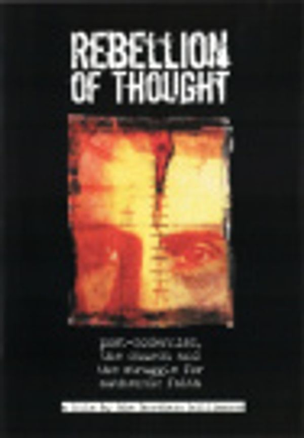 Cover Art for 9336855001086, Rebellion of Thought by Win Corduan,D.A. Carson,Bruce Ellis Benson,David Fletcher,Kent C. Williamson