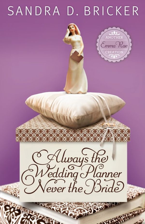 Cover Art for 9781426731600, Always the Baker Never the Bride by Sandra D. Bricker