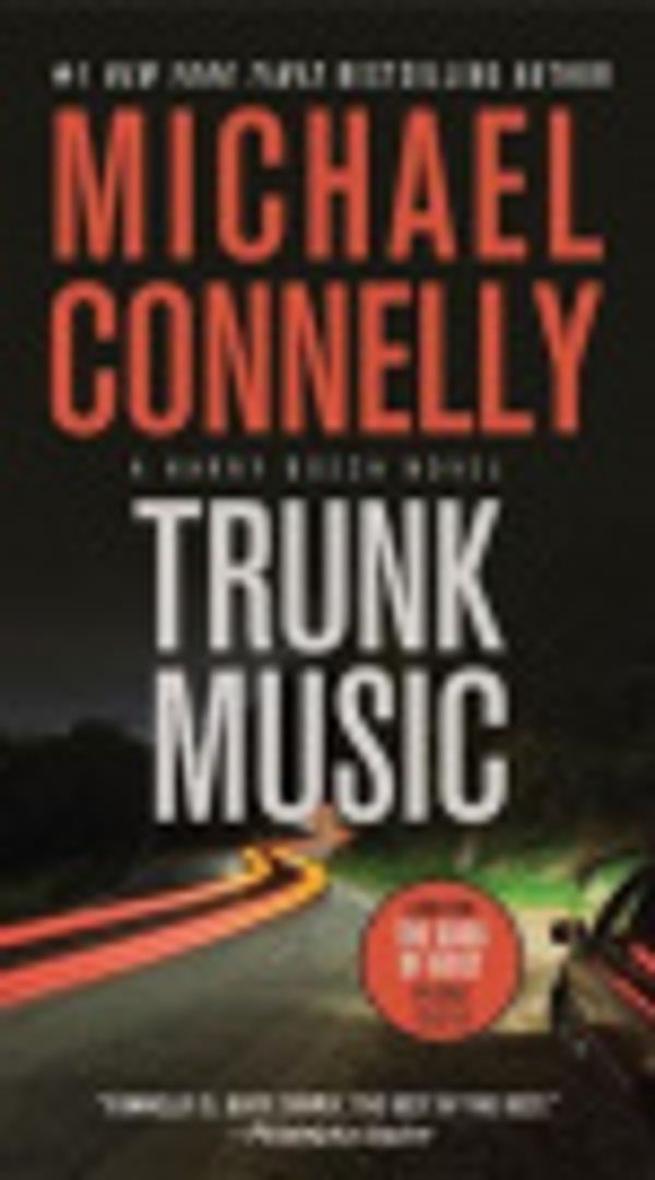 Cover Art for 9780316019330, Trunk Music by Michael Connelly