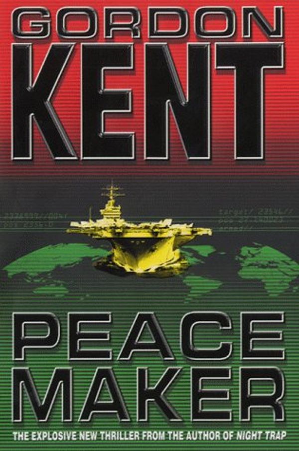Cover Art for 9780002258654, Peacemaker by Gordon Kent