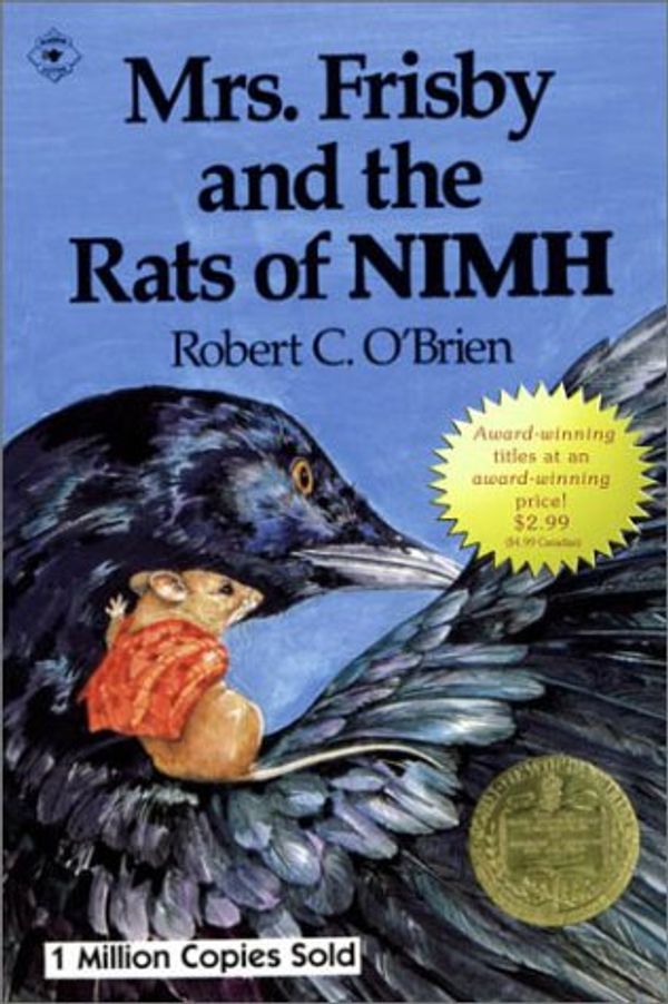 Cover Art for 9780689862205, Mrs. Frisby and the Rats of Nimh/Newbery Summer by Robert C. O'Brien
