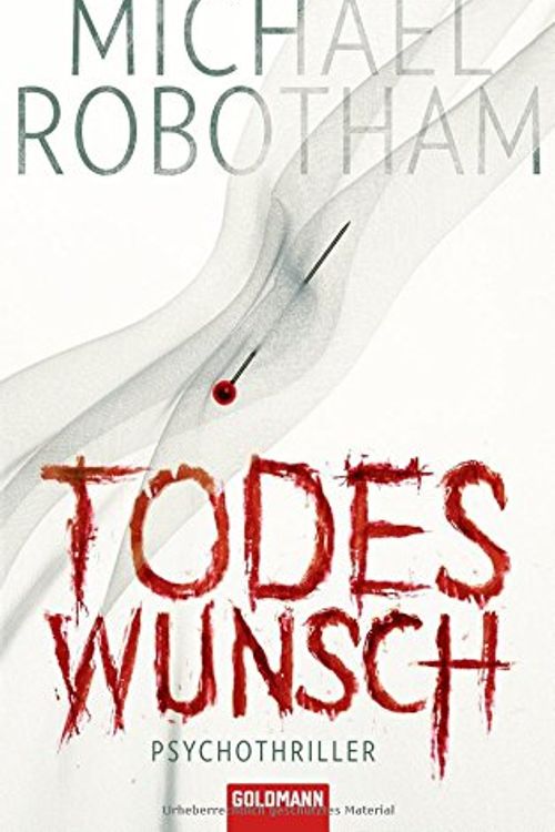 Cover Art for 9783442312498, Todeswunsch by Michael Robotham