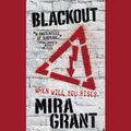 Cover Art for 9781619694477, Blackout by Mira Grant