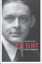 Cover Art for 9781906598860, T.S. Eliot by John Worthen