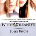 Cover Art for 9780316285087, White Oleander by Janet Fitch