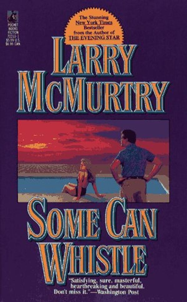 Cover Art for 9780671722135, Some Can Whistle ' by Larry McMurtry