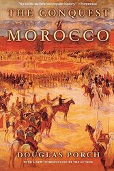 Cover Art for 9780374128807, The Conquest of Morocco by Douglas Porch