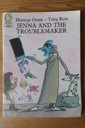 Cover Art for 9780006627487, Jenna and the Troublemaker by Hiawyn Oram