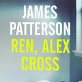 Cover Art for 9789023476559, Ren, Alex Cross / druk 1 by James Patterson