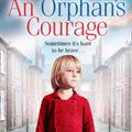 Cover Art for 9780008211639, An Orphan’s Courage by Cathy Sharp