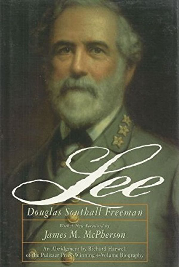 Cover Art for 9780684193786, Lee: An Abridgement of the 4 Volume Biography by Douglas Southall Freeman, Richard Barksdale Harwell