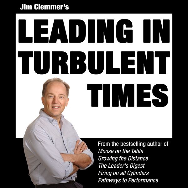 Cover Art for B004EVO6IS, Jim Clemmer's Leading in Turbulent Times (Unabridged) by Unknown