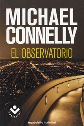 Cover Art for 9788496940796, El Observatorio = The Overlook by Michael Connelly