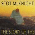 Cover Art for 9780826480187, Story of the Christ by Scot McKnight