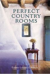 Cover Art for 9780789201218, Perfect Country Rooms by <b>Judy Pelikan</b> and Emma-Louise O'Reilly
