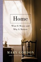 Cover Art for 9781402768361, Home by Mary Gordon