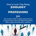 Cover Art for 9781486408504, How to Land a Top-Paying Zoology professors Job: Your Complete Guide to Opportunities, Resumes and Cover Letters, Interviews, Salaries, Promotions, What to Expect From Recruiters and More by Clark Helen