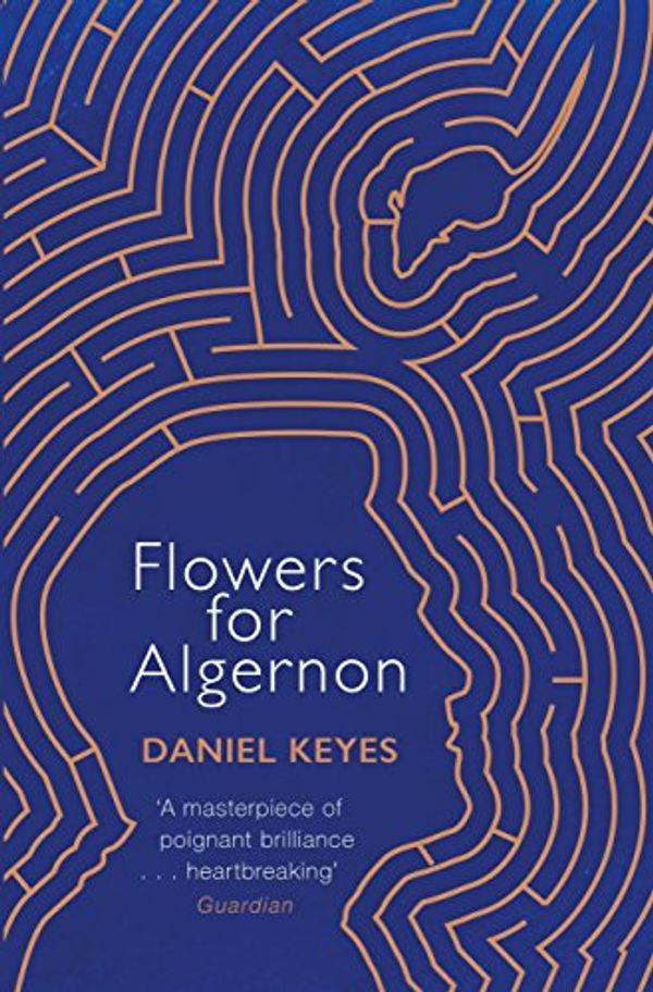 Cover Art for B009ZG6YPU, Flowers For Algernon: A Modern Literary Classic (S.F. MASTERWORKS) by Daniel Keyes