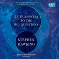 Cover Art for 9781984844637, Brief Answers to the Big Questions by Stephen Hawking