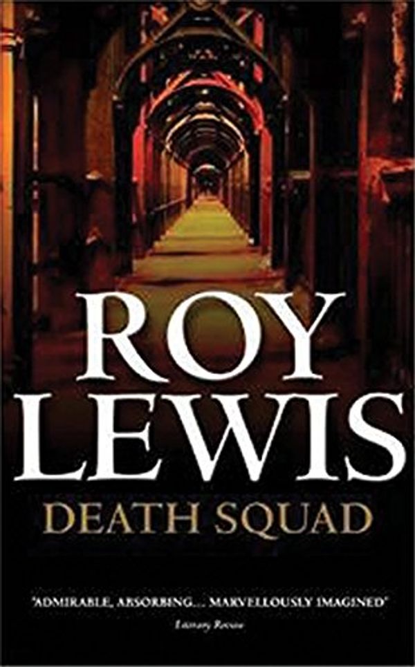 Cover Art for 9780749081874, Death Squad by Roy Lewis