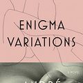 Cover Art for B01H035X8S, Enigma Variations: A Novel by André Aciman