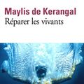 Cover Art for 9782070462360, Reparer Les Vivants by Maylis De Kerangal