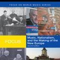 Cover Art for 9781136920516, Focus: Music, Nationalism, and the Making of the New Europe by Philip V. Bohlman