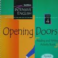 Cover Art for 9781589865570, Opening Doors - Reading and Writing Activity Book, Level 4 (Opening Doors) by Linda Ventriglia