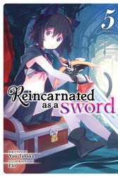 Cover Art for 9781645054634, Reincarnated as a Sword (Light Novel) Vol. 5 by Yuu Tanaka