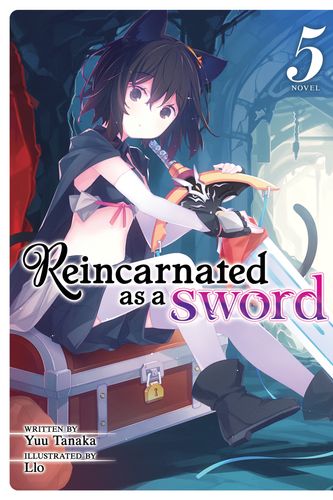 Cover Art for 9781645054634, Reincarnated as a Sword (Light Novel) Vol. 5 by Yuu Tanaka