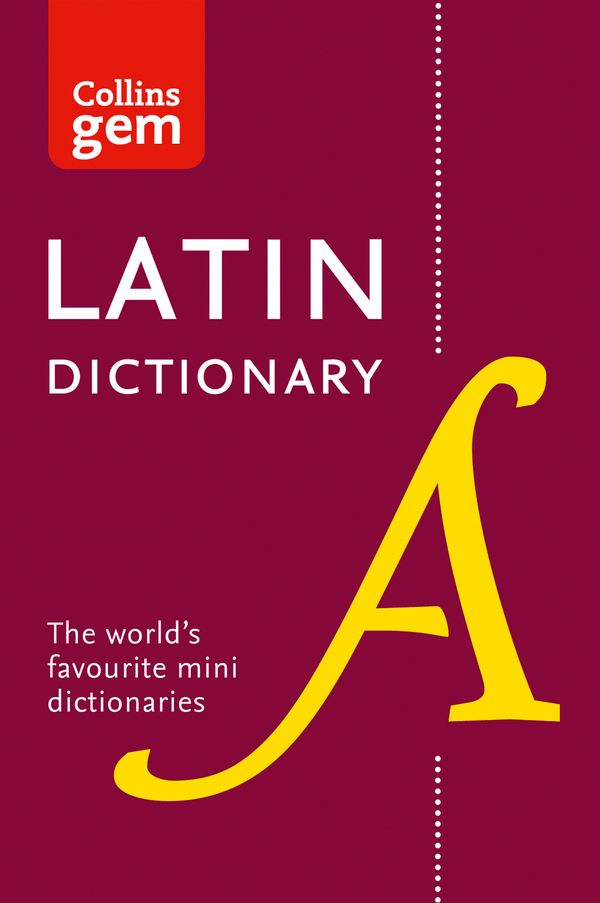 Cover Art for 9780008218614, Collins Latin Dictionary Gem Edition: Trusted support for learning, in a mini-format by Collins Dictionaries