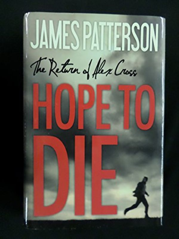 Cover Art for 9781629530161, Hope to Die (Large Print) by James Patterson