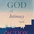 Cover Art for 9780281069347, The God of Intimacy and Action by Tony Campolo