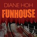 Cover Art for 9781536648157, Funhouse by Diane Hoh