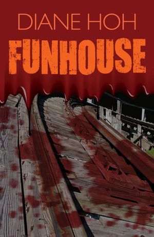 Cover Art for 9781536648157, Funhouse by Diane Hoh