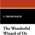 Cover Art for 9781434451903, The Wonderful Wizard of Oz by L. Frank Baum