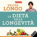 Cover Art for B07JH3K5YF, La dieta della longevità by Valter Longo