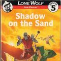 Cover Art for 9780099424901, Shadow on the Sand by Joe Dever, Gary Chalk