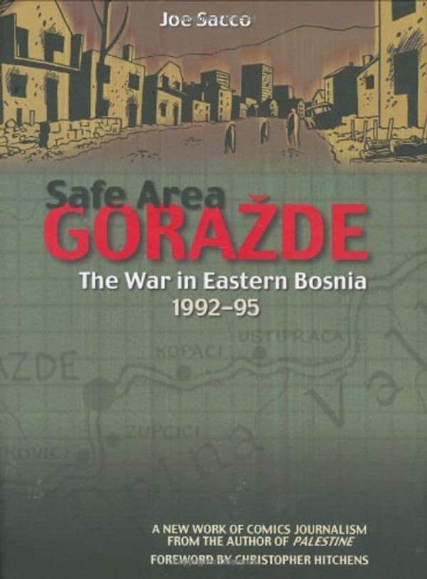 Cover Art for 9781560973928, Safe Area Gorazde by Joe Sacco