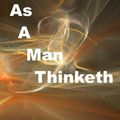 Cover Art for 9781517783600, As A Man Thinketh: Mind Is The Master Power That Molds And Makes (Aura Press) by James Allen
