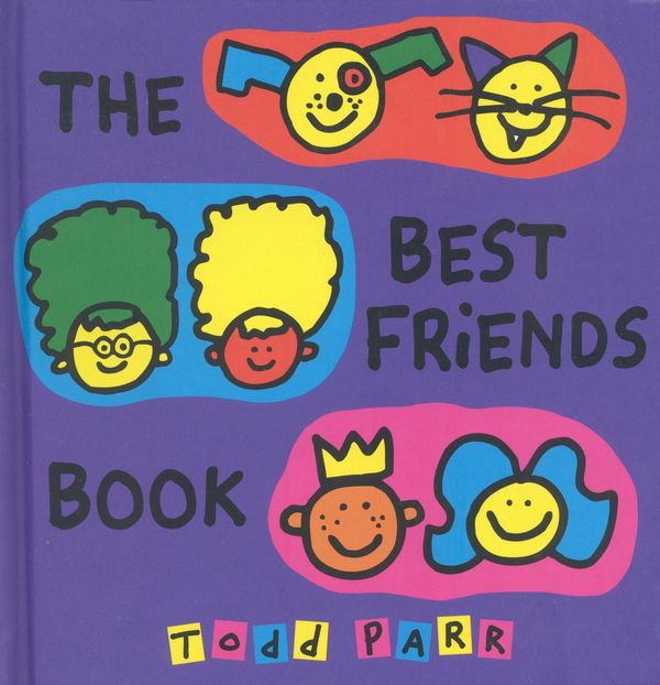 Cover Art for 9780316186896, The Best Friends Book by Todd Parr