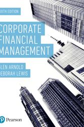 Cover Art for 9781292140445, Corporate Financial Management 6th Edition by Glen Arnold, Deborah Lewis