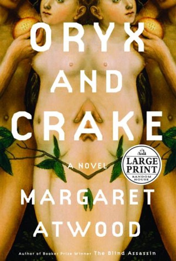 Cover Art for 9780375432125, Oryx and Crake (Random House Large Print) by Margaret Atwood
