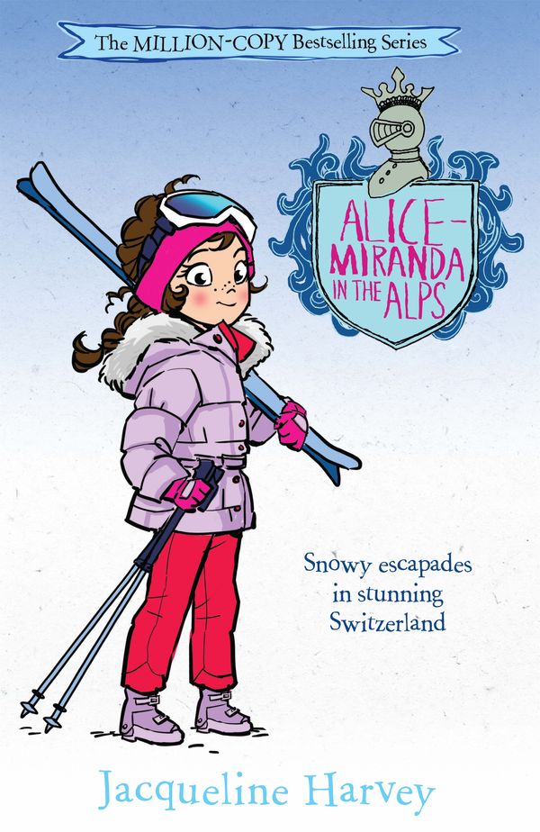 Cover Art for 9780857982759, Alice-Miranda in the Alps by Jacqueline Harvey