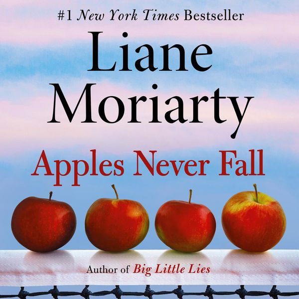 Cover Art for 9781250810700, Apples Never Fall by Liane Moriarty