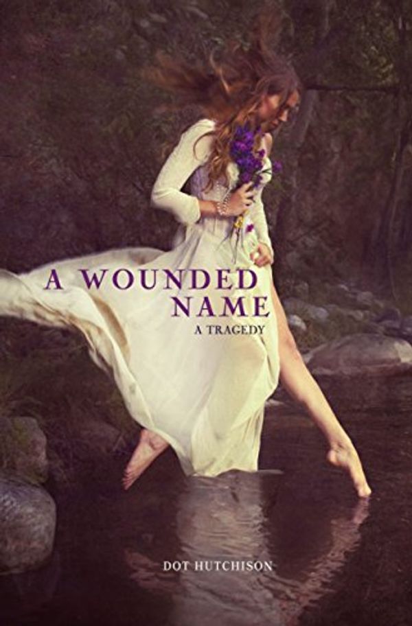 Cover Art for B00E9B3NVY, A Wounded Name by Dot Hutchison