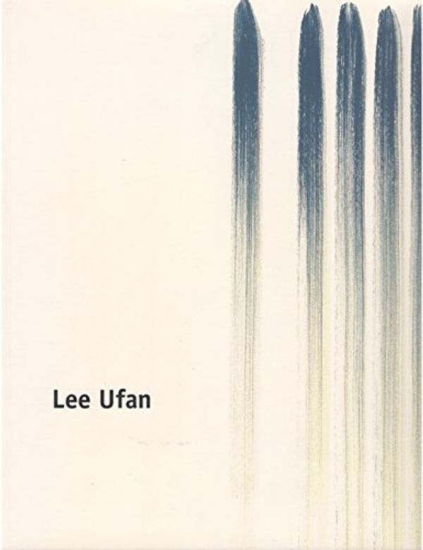 Cover Art for 9781930743915, Lee Ufan by Lee Ufan