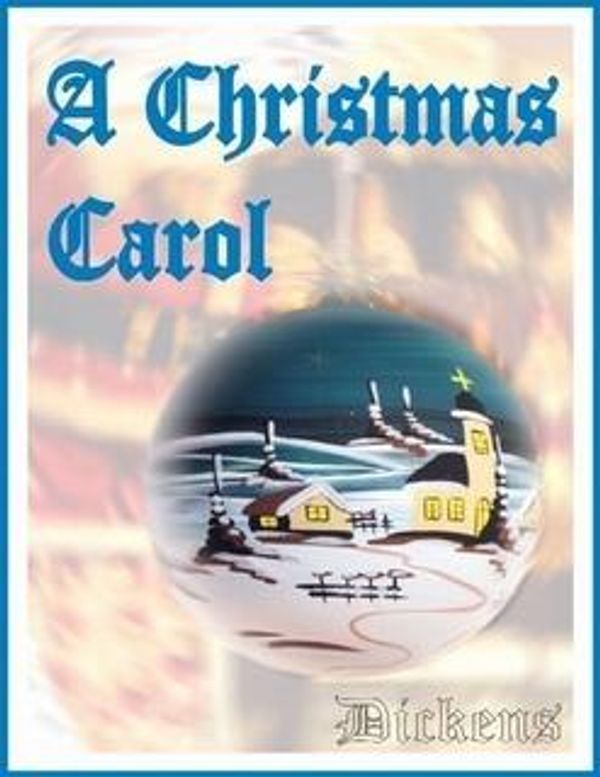 Cover Art for 1230000039393, A Christmas Carol by Charles Dickens