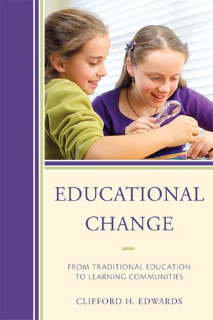 Cover Art for 9781607099895, Educational Change by Clifford H Edwards